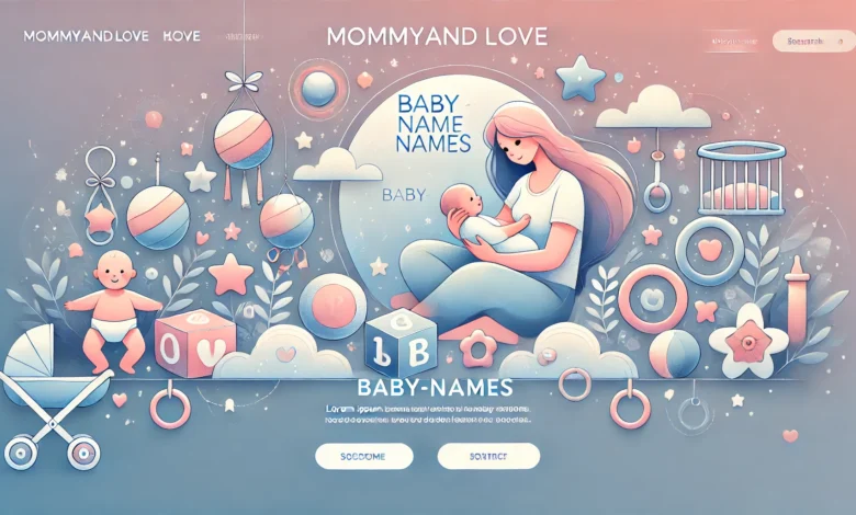 MommyAndLove.com/Baby-Names